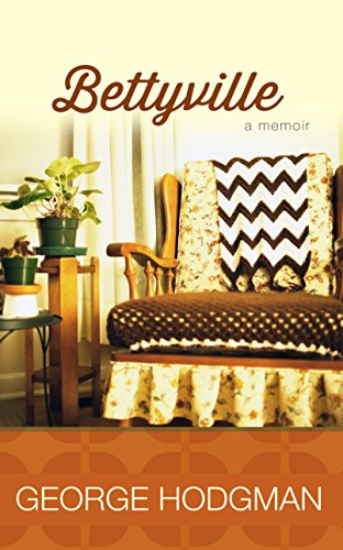 Stock image for Bettyville : A Memoir for sale by Better World Books