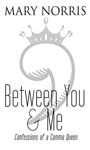 9781410480507: Between You & Me: Confessions of a Comma Queen