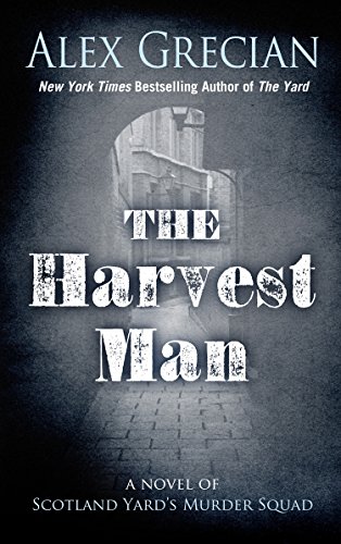 9781410480859: The Harvest Man: A Novel of Scotland Yard's Murder Squad (Thorndike Press Large Print Core)