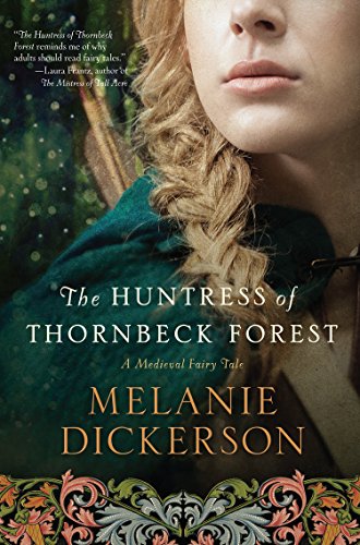 Beispielbild fr Huntress of Thornbeck Forest zum Verkauf von Better World Books