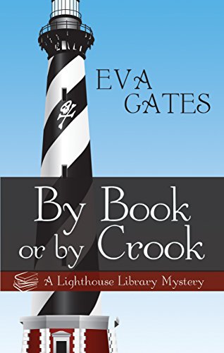 9781410481177: By Book or by Crook (A Lighthouse Library Mystery)