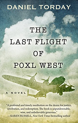 Beispielbild fr The Last Flight of Poxl West : A Novel zum Verkauf von Better World Books