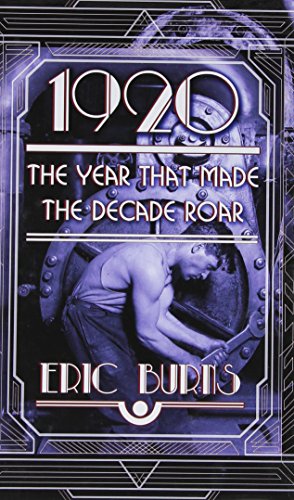 Beispielbild fr 1920 : The Year That Made the Decade Roar zum Verkauf von Better World Books