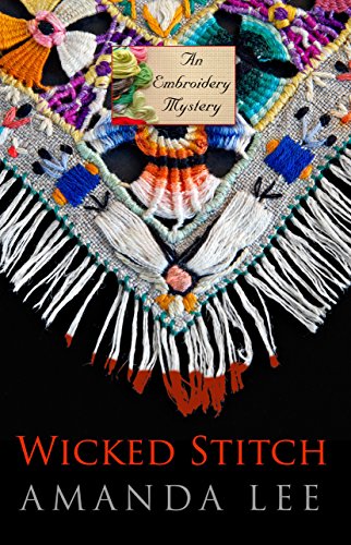 Beispielbild fr Wicked Stitch (An Embroidery Mystery) zum Verkauf von Wonder Book