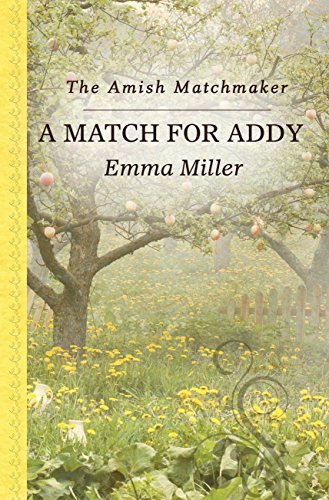 9781410482105: A Match for Addy (Amish Matchmaker: Thorndike Press Large Print Gentle Romance)