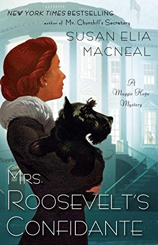 Stock image for Mrs. Roosevelt's Confidante (A Maggie Hope Mystery) for sale by -OnTimeBooks-