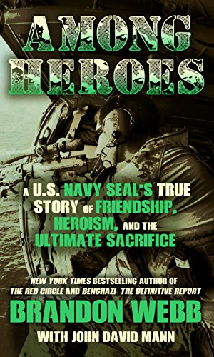 9781410482549: Among Heroes: A U.S. Navy SEAL's True Story of Friendship, Heroism, and the Ultimate Sacrifice