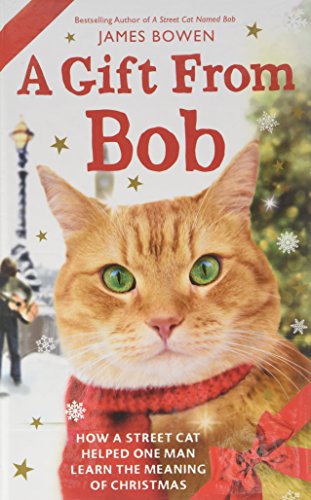 Stock image for A Gift From Bob: How a Street Cat Helped One Man Learn the Meaning of Christmas (Wheeler Large Print Book Series) for sale by Wonder Book