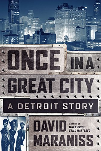 Beispielbild fr Once in a Great City : A Detroit Story zum Verkauf von Better World Books