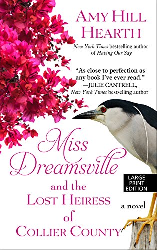 Beispielbild fr Miss Dreamsville and the Lost Heiress of Collier County (Thorndike Press Large Print Basic Series) zum Verkauf von Better World Books