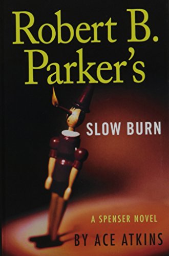 9781410485380: Robert B. Parker's Slow Burn (Thorndike Press Large Print Core Series)