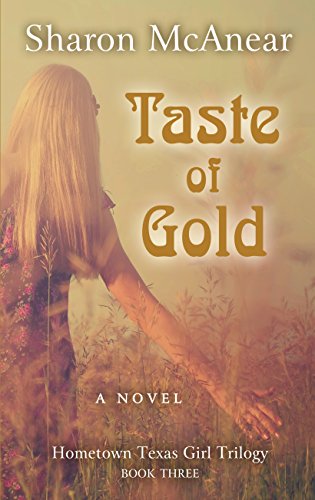 9781410485687: Taste of Gold (Hometown Texas Girl Trilogy)
