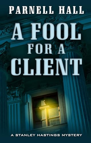9781410486509: A Fool for a Client (Stanley Hastings Mystery)