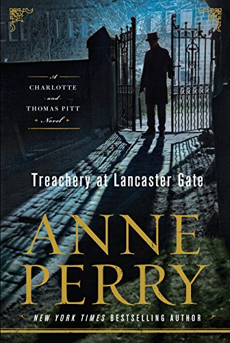 Stock image for Treachery at Lancaster Gate (A Charlotte and Thomas Pitt Novel) for sale by SecondSale