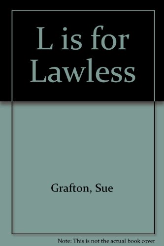 Stock image for L Is for Lawless for sale by Better World Books