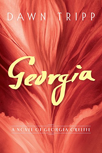 Stock image for Georgia : A Novel of Georgia O'Keeffe for sale by Better World Books: West