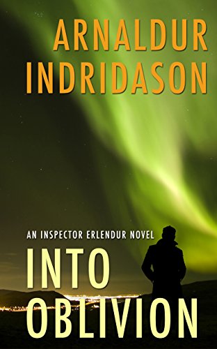 9781410488091: Into Oblivion: An Icelandic Thriller (Inspector Erlendur: Thorndike Press Large Print Thriller)