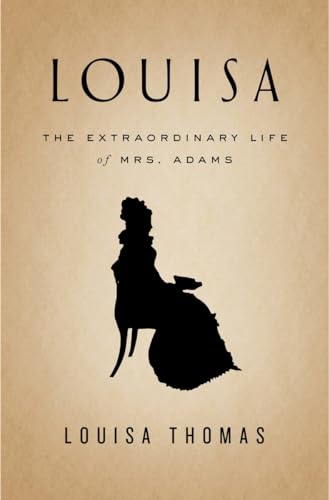 9781410488145: Louisa: The Extraordinary Life of Mrs. Adams
