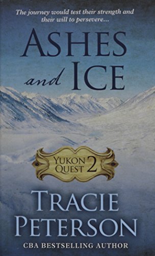 9781410488398: Ashes and Ice: 2 (Yukon Quest)