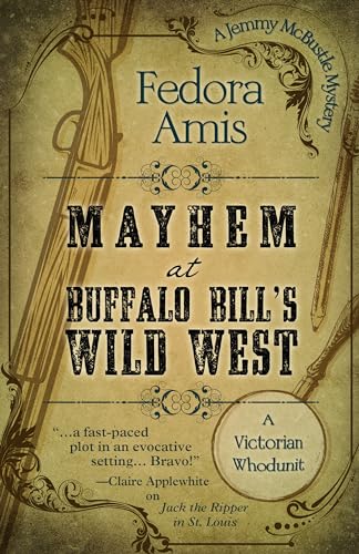 Imagen de archivo de Mayhem at Buffalo Bill's Wild West a la venta por Better World Books