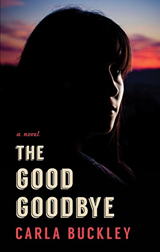 9781410488749: The Good Goodbye (Thorndike Press Large Print Peer Picks)