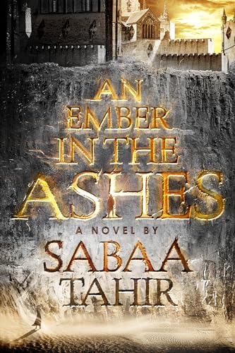 Beispielbild fr An Ember in the Ashes zum Verkauf von Better World Books