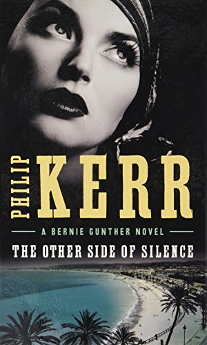 Stock image for The Other Side of Silence (A Bernie Gunther Novel) for sale by Irish Booksellers