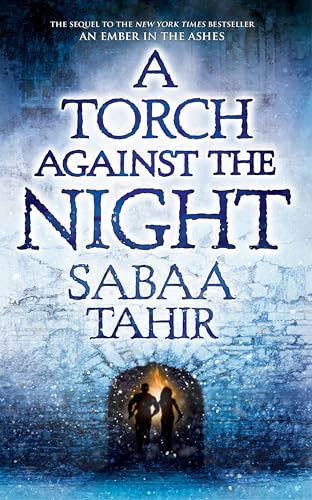 Imagen de archivo de A Torch Against the Night (An Ember in the Ashes, 2) a la venta por ZBK Books