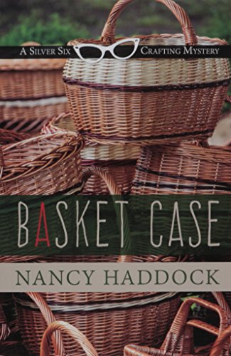 9781410489616: Basket Case (Silver Six Crafting Mystery)
