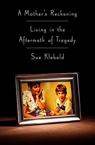 9781410490018: A Mother's Reckoning: Living in the Aftermath of Tragedy