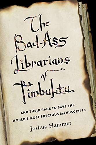 9781410490032: The Bad-Ass Librarians of Timbuktu: And Their Race to Save the World's Most Precious Manuscripts