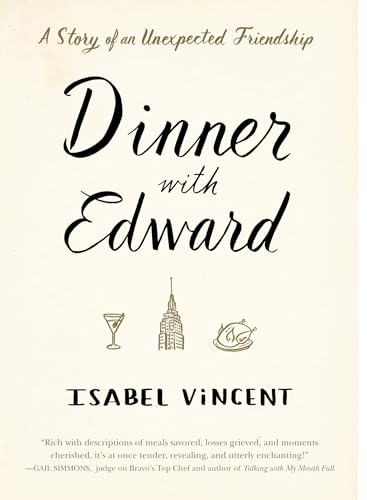 9781410490230: Dinner with Edward: A Story Ofan Unexpected Friendship (Thorndike Press Large Print Biographies and Memoirs)