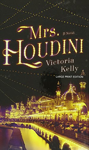 Beispielbild fr Mrs. Houdini: A Novel (Thorndike Basic) zum Verkauf von Irish Booksellers