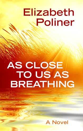 9781410490773: As Close to Us as Breathing (Thorndike Press Large Print Reviewers' Choice)
