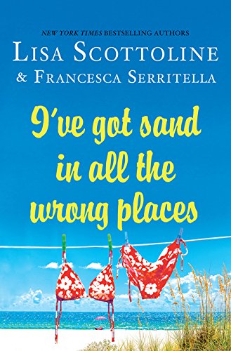 Beispielbild fr I've Got Sand in All the Wrong Places zum Verkauf von Better World Books