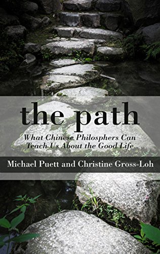 Stock image for The Path : What Chinese Philosophers Can Teach Us about the Good Life for sale by Better World Books