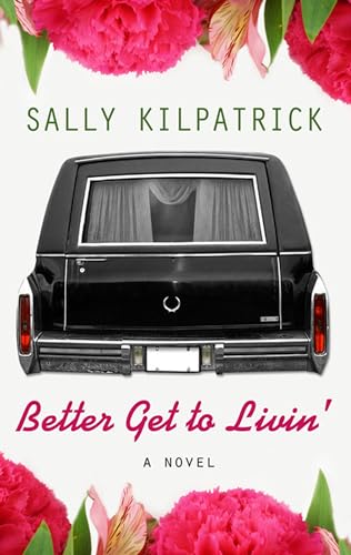 9781410491381: Better Get To Livin (Thorndike Press Large Print Clean Reads)