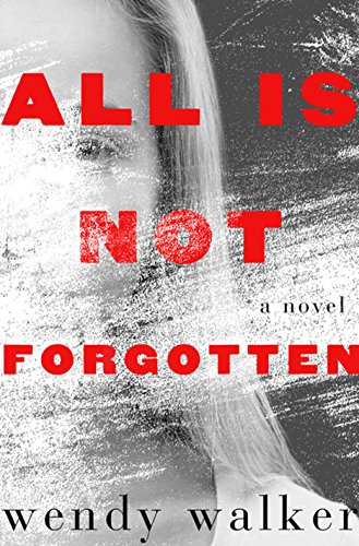 Imagen de archivo de All Is Not Forgotten (Thorndike Press Large Print Core Series) a la venta por Better World Books