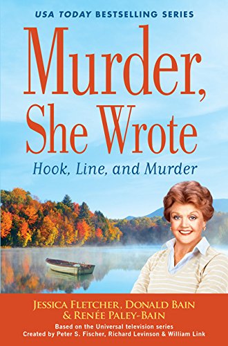 Stock image for Murder, She Wrote: Hook, Line and Murder (A Murder, She Wrote Mystery) for sale by Read&Dream