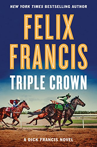 Imagen de archivo de Triple Crown (A Dick Francis Novel) a la venta por Books-FYI, Inc.