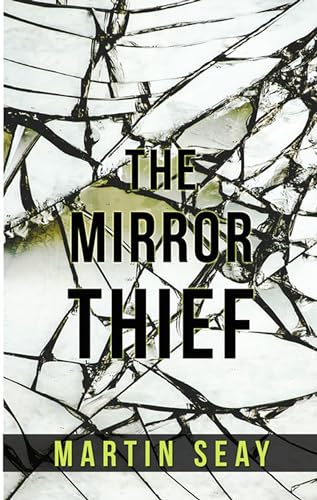 Stock image for The Mirror Thief (Thorndike Press Large Print Guys Reads) for sale by Irish Booksellers