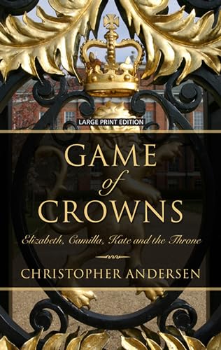9781410493521: Game Of Crowns (Thorndike Press Large Print Biographies & Memoirs Series)