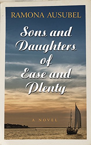 Beispielbild fr Sons and Daughters of Ease and Plenty zum Verkauf von Better World Books
