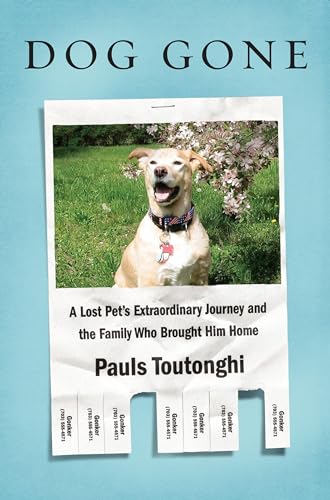 Beispielbild fr Dog Gone : A Lost Pet's Extraordinary Journey and the Family Who Brought Him Home zum Verkauf von Better World Books