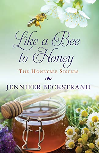 Beispielbild fr Like A Bee To Honey (The Honeybee Sisters) zum Verkauf von BooksRun