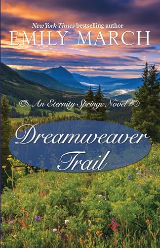 9781410495303: Dreamweaver Trail: 1 (Eternity Springs)