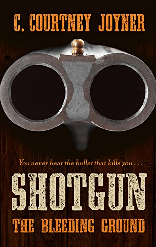 Imagen de archivo de Shotgun: the Bleeding Ground a la venta por Better World Books