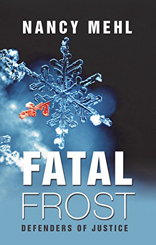 9781410496317: Fatal Frost: 1 (Defenders of Justice)