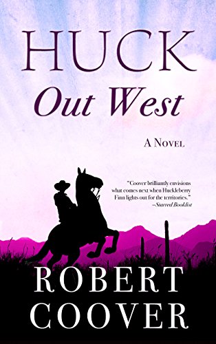 Stock image for Huck Out West (Wheeler Large Print Western) for sale by Irish Booksellers