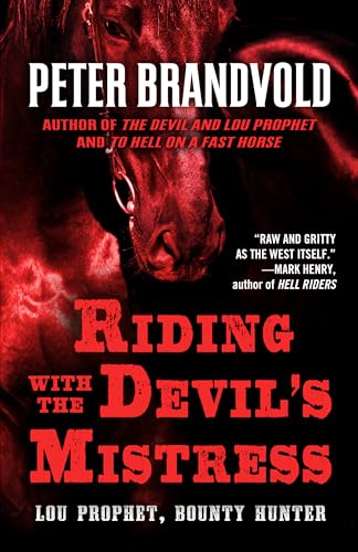 Stock image for Riding with the Devil's Mistress (Lou Prophet, Bounty Hunter) for sale by Books From California